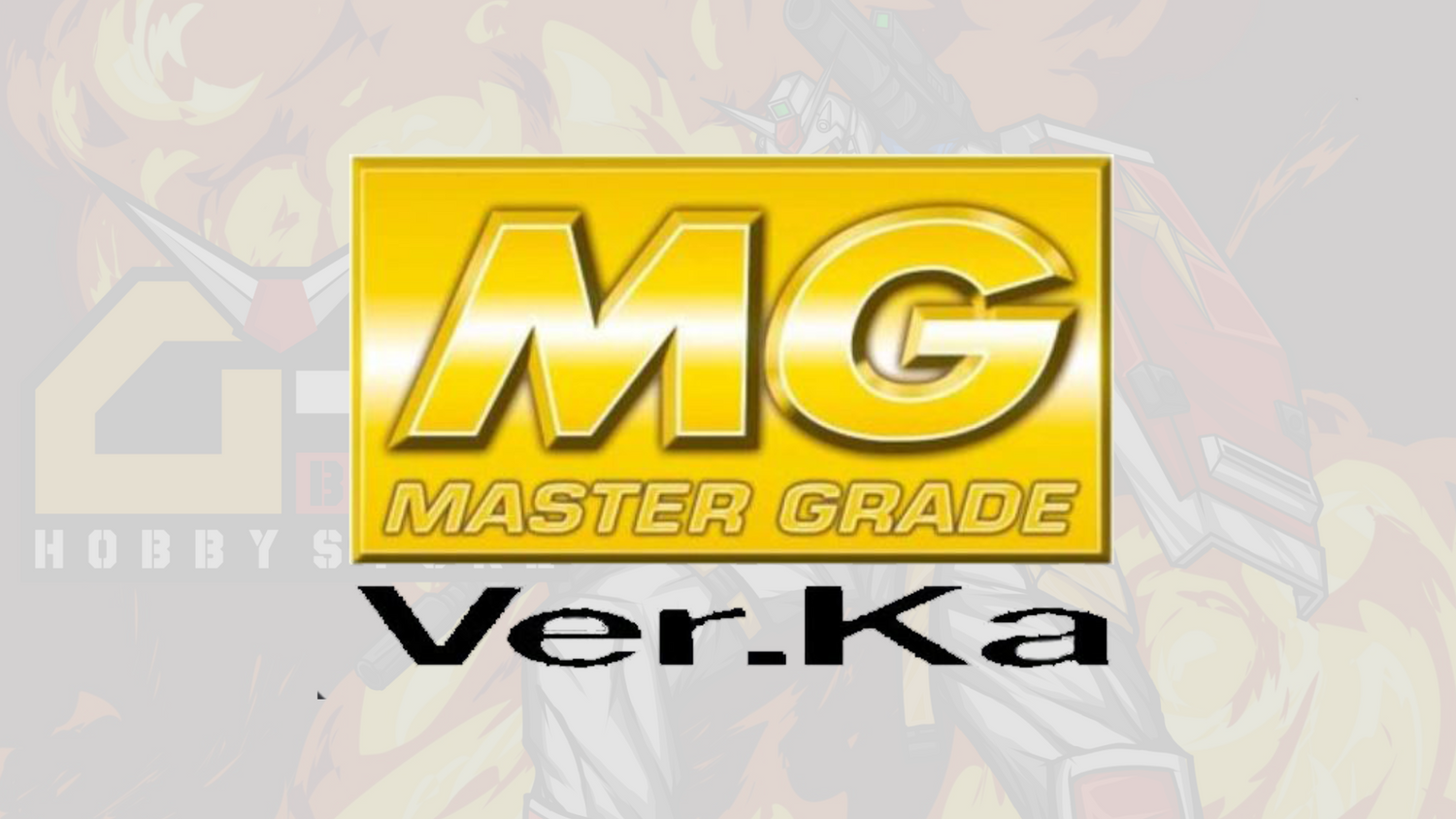 MASTER GRADE Ver Ka