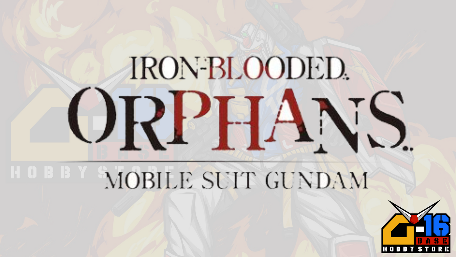 Gundam IRON BLOODED ORPHANS